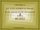 Bài giảng Kế toán ngân hàng - Chương 4: Kế toán nghiệp vụ thanh toán trong nước qua ngân hàng