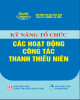 Ebook Kỹ năng tổ chức các hoạt động công tác thanh thiếu niên: Phần 2