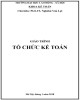 Giáo trình Tổ chức kế toán: Phần 2