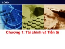 Bài giảng Tài chính tiền tệ - Chương 1: Tài chính và tiền tệ