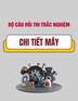 Bộ câu hỏi thi trắc nghiệm môn Chi tiết máy